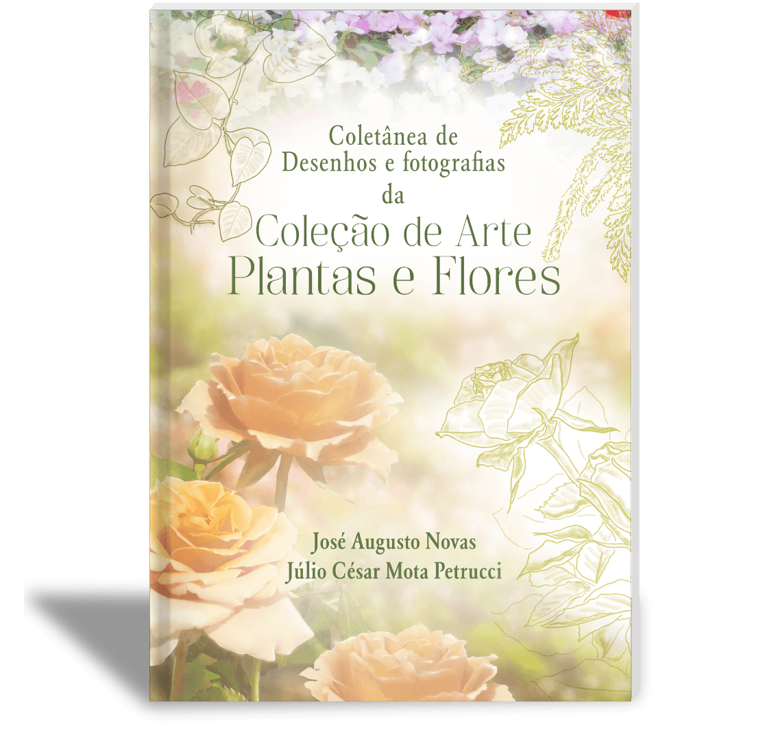 Capa: Coletânea de desenhos e fotografias da Coleção de Arte Plantas e Flores